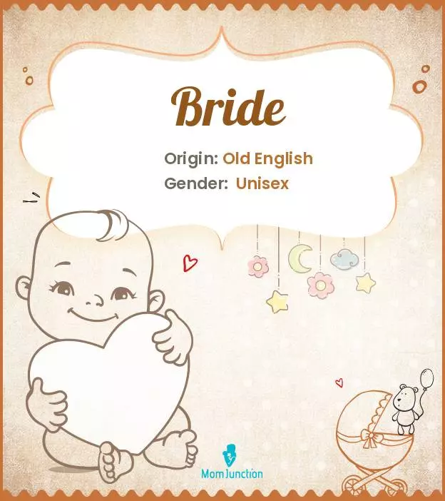 Origin, Meaning & Other Facts About Baby Name Bride_image