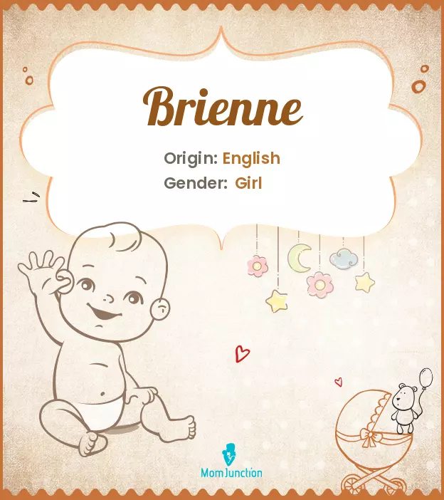 Origin, Meaning & Other Facts About Baby Name Brienne_image