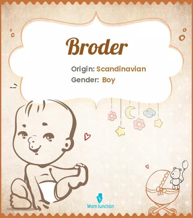 Origin, Meaning & Other Facts About Baby Name Broder ...