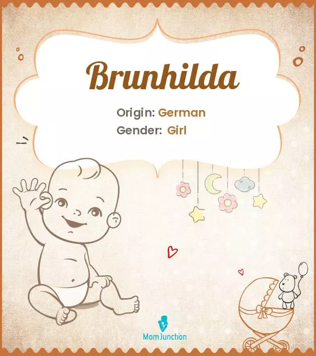 Origin, Meaning & Other Facts About Baby Name Brunhilda ...