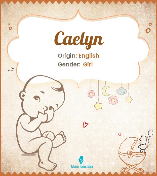 Caelyn: Meaning, Origin, Popularity_image