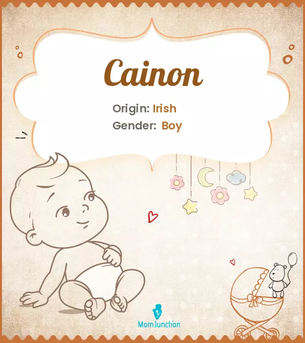 Cainon: Meaning, Origin, Popularity | MomJunction