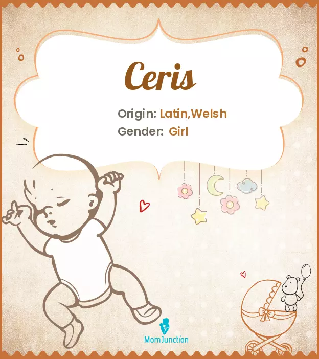 Ceris: Meaning, Origin, Popularity_image