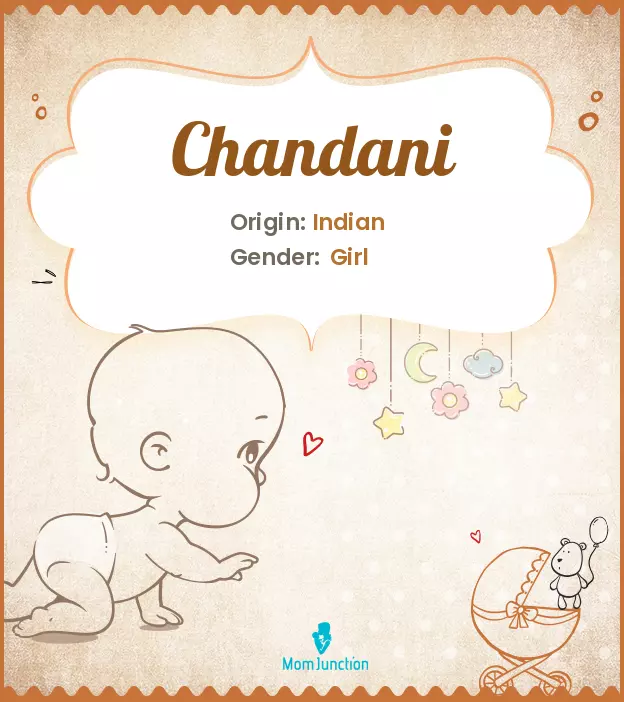 Chandani: Meaning, Origin, Popularity | MomJunction