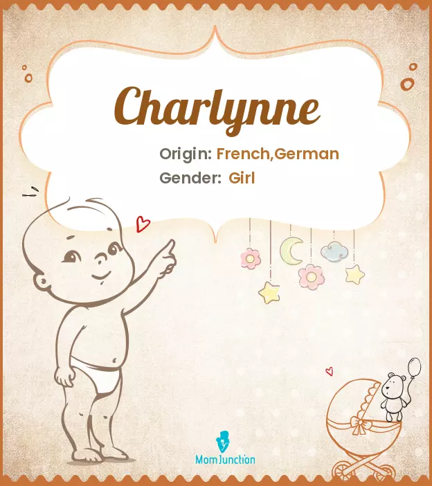 Charlynne: Meaning, Origin, Popularity | MomJunction