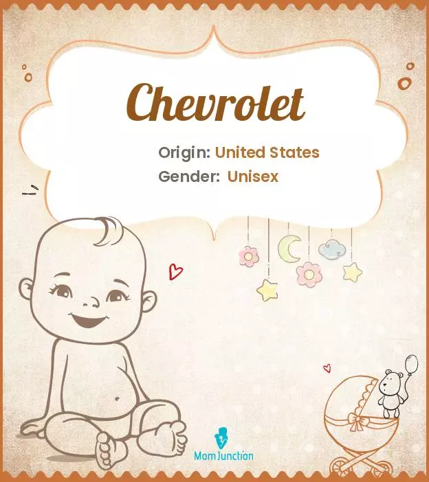 Baby Name Chevrolet Meaning, Origin, And Popularity