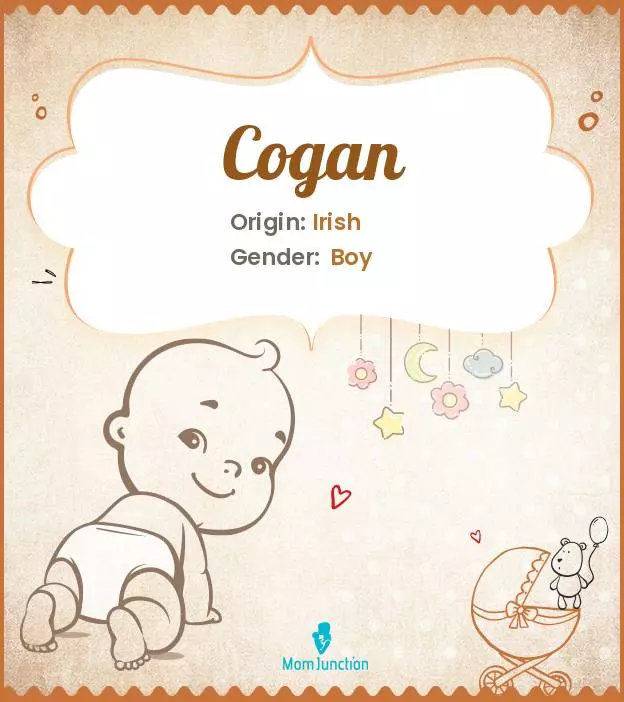 Baby Name Cogan Meaning, Origin, And Popularity
