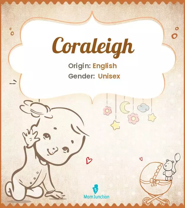 Coraleigh: Meaning, Origin, Popularity | MomJunction