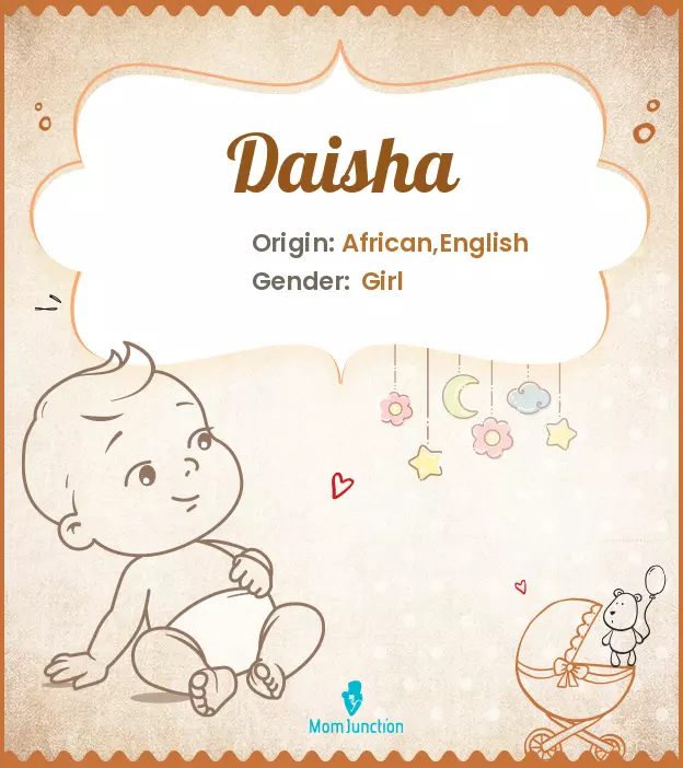 Explore Daisha: Meaning, Origin & Popularity | MomJunction
