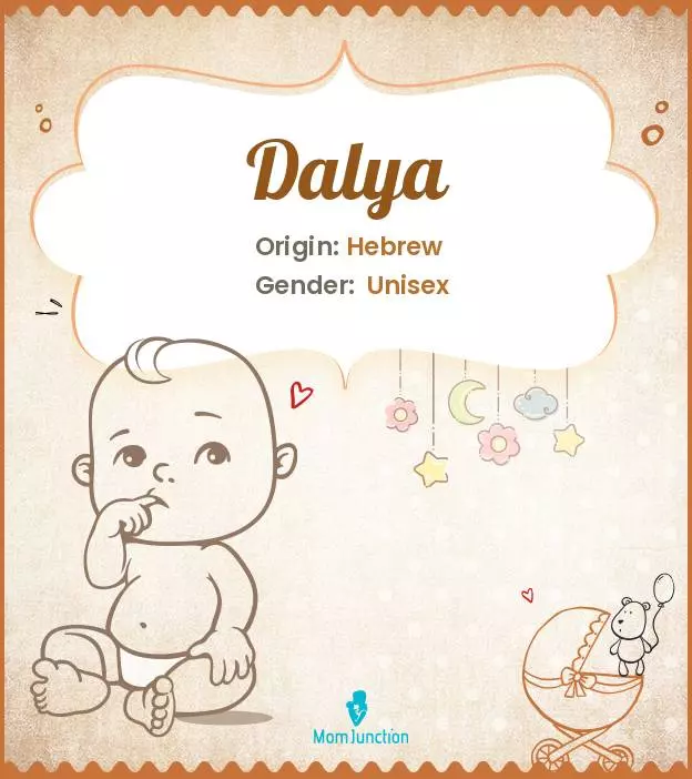 Explore Dalya: Meaning, Origin & Popularity | MomJunction