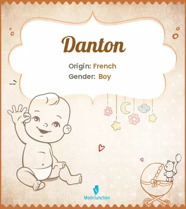 Explore Danton: Meaning, Origin & Popularity | MomJunction