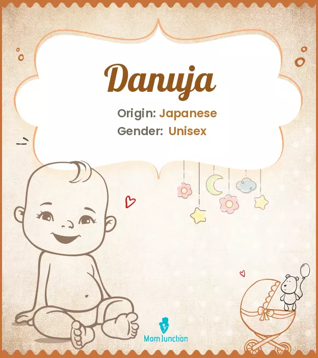 Explore Danuja: Meaning, Origin & Popularity | MomJunction