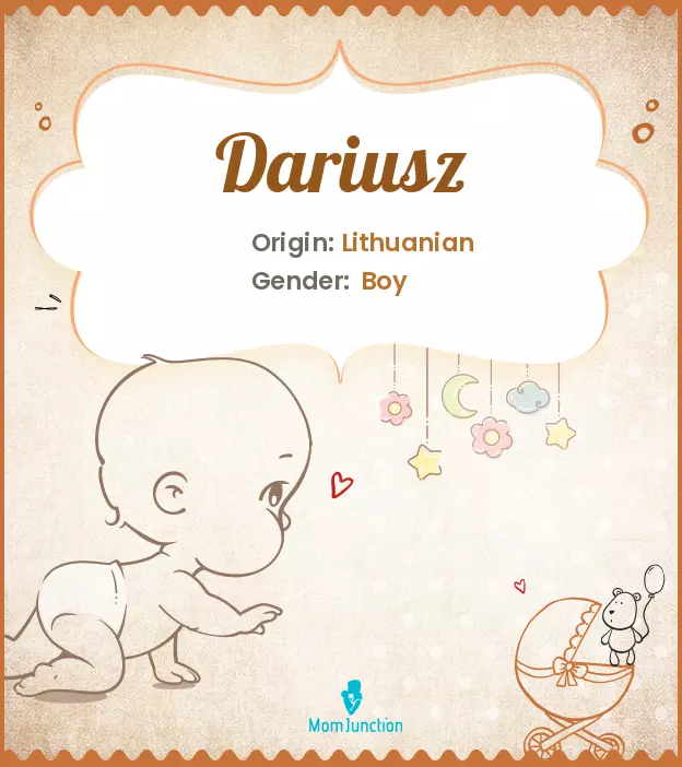 Explore Dariusz: Meaning, Origin & Popularity | MomJunction