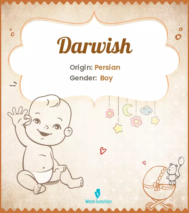 Explore Darwish: Meaning, Origin & Popularity | MomJunction