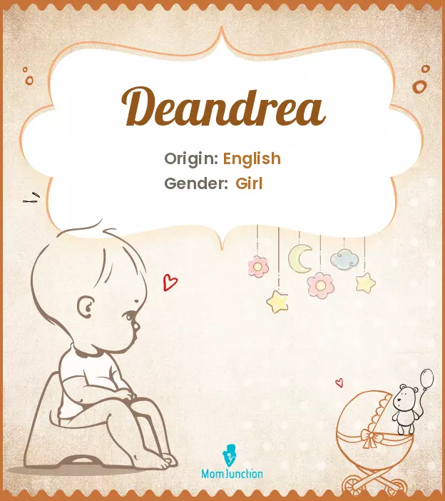 Explore Deandrea: Meaning, Origin & Popularity | MomJunction