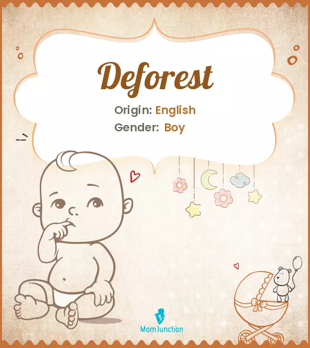 Explore Deforest: Meaning, Origin & Popularity | MomJunction