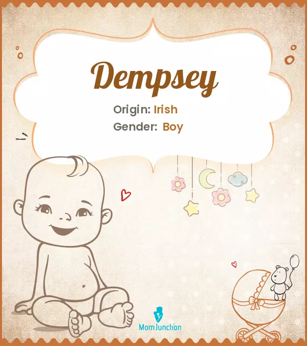 Explore Dempsey: Meaning, Origin & Popularity | MomJunction