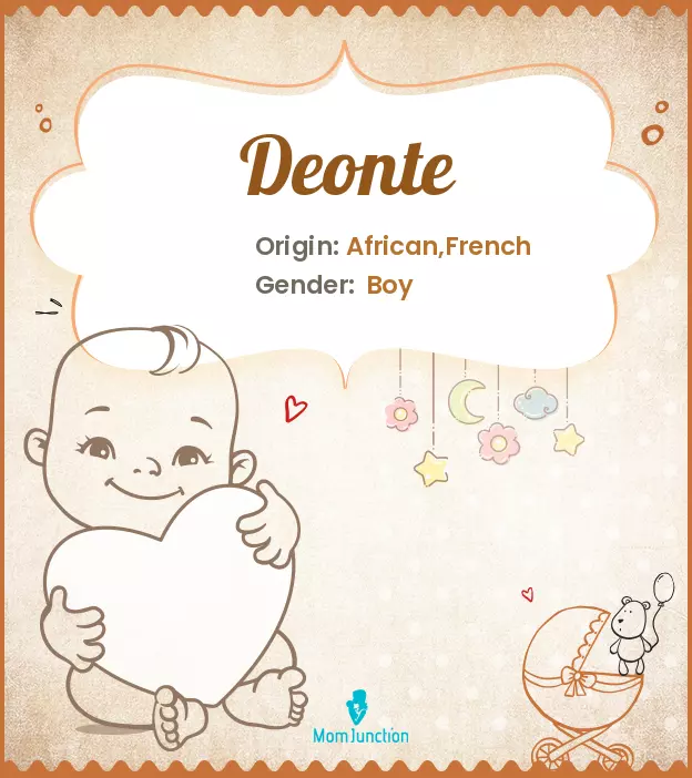 Explore Deonte: Meaning, Origin & Popularity | MomJunction