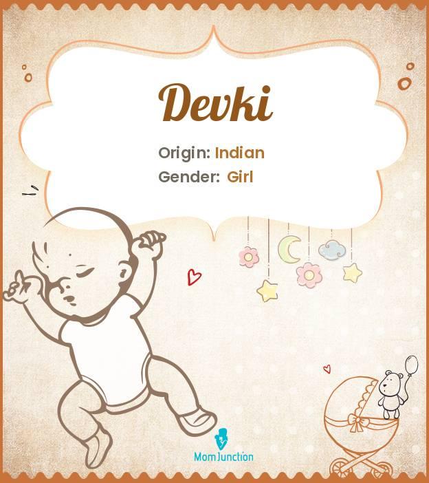 Explore Devki: Meaning, Origin & Popularity_image