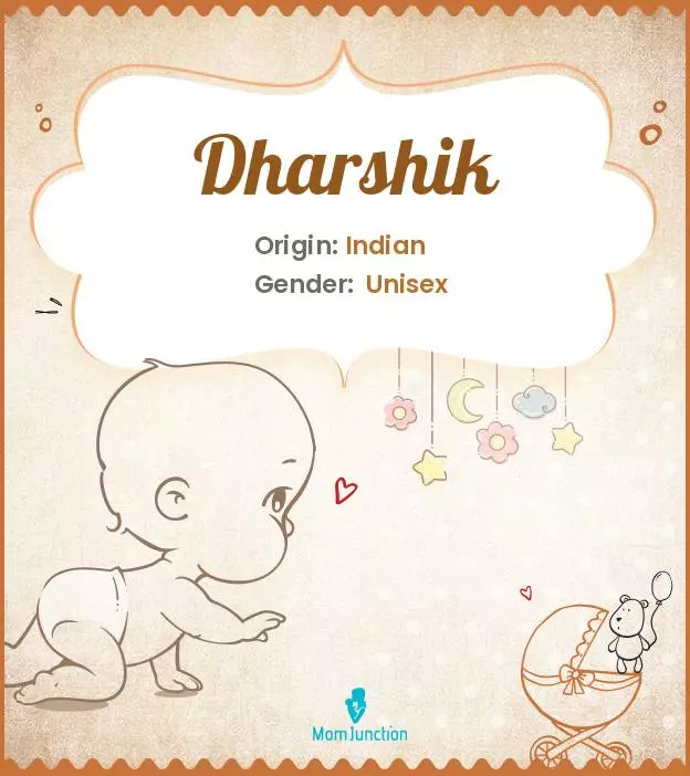 Explore Dharshik: Meaning, Origin & Popularity | MomJunction