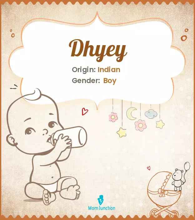 Explore Dhyey: Meaning, Origin & Popularity | MomJunction