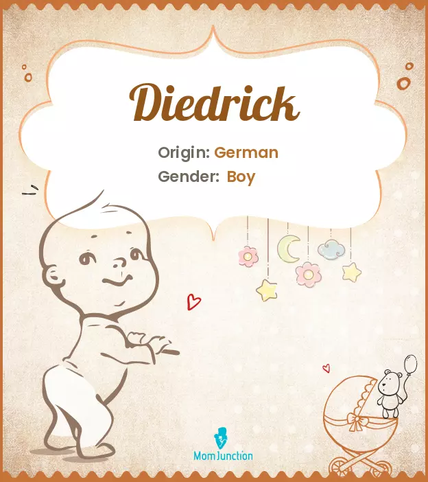 Explore Diedrick: Meaning, Origin & Popularity | MomJunction