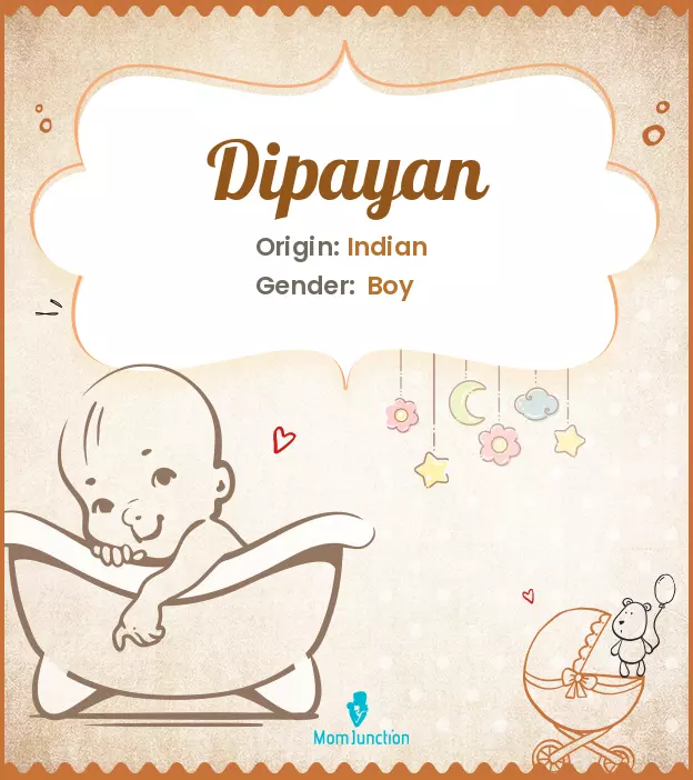 Explore Dipayan: Meaning, Origin & Popularity | MomJunction