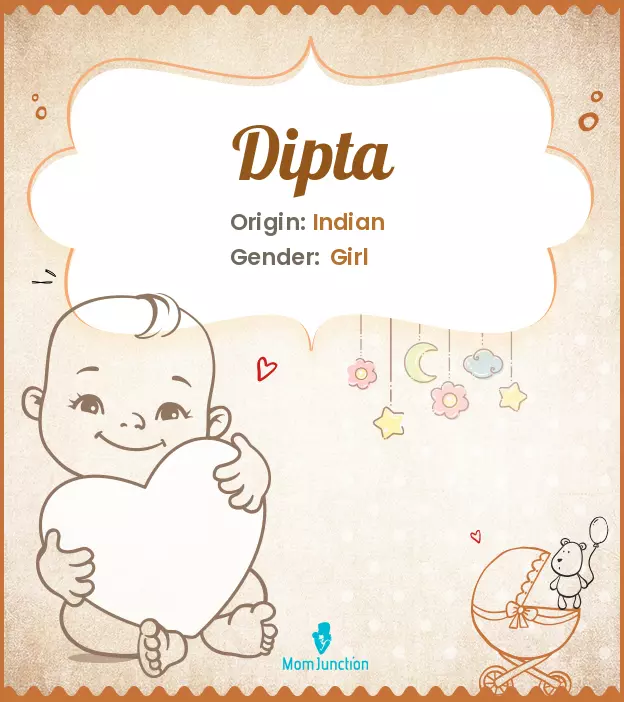 Explore Dipta: Meaning, Origin & Popularity | MomJunction