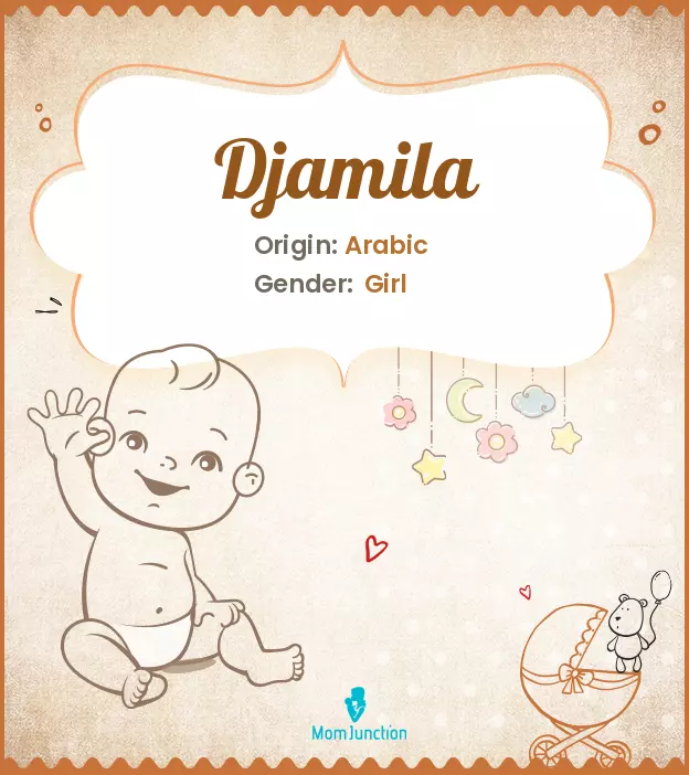 Explore Djamila: Meaning, Origin & Popularity | MomJunction