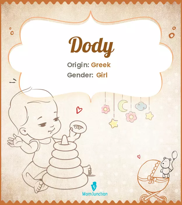 Explore Dody: Meaning, Origin & Popularity | MomJunction