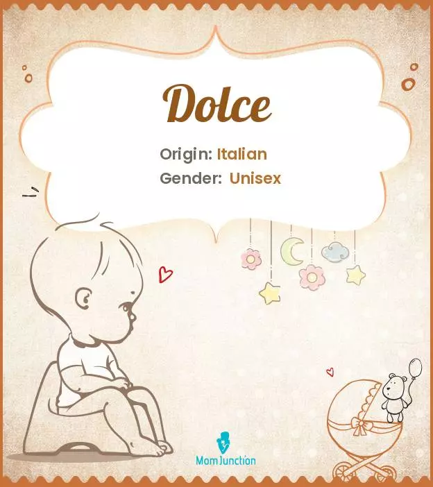 Explore Dolce: Meaning, Origin & Popularity | MomJunction