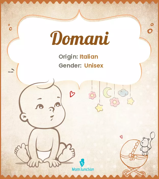 Explore Domani: Meaning, Origin & Popularity | MomJunction