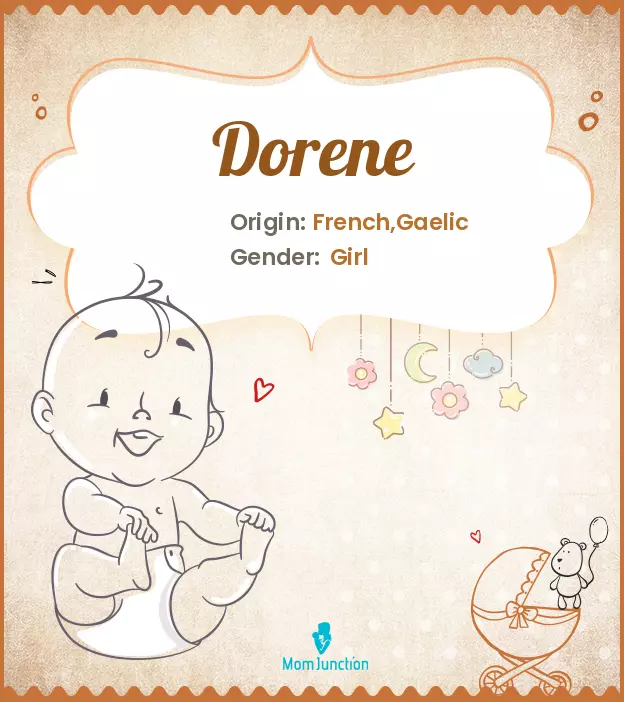 Explore Dorene: Meaning, Origin & Popularity | MomJunction