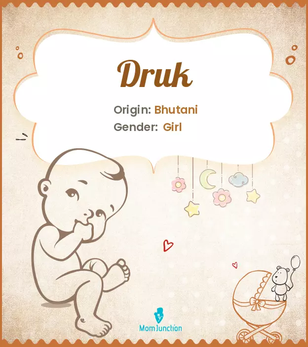 Explore Druk: Meaning, Origin & Popularity | MomJunction