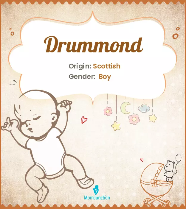 Explore Drummond: Meaning, Origin & Popularity | MomJunction