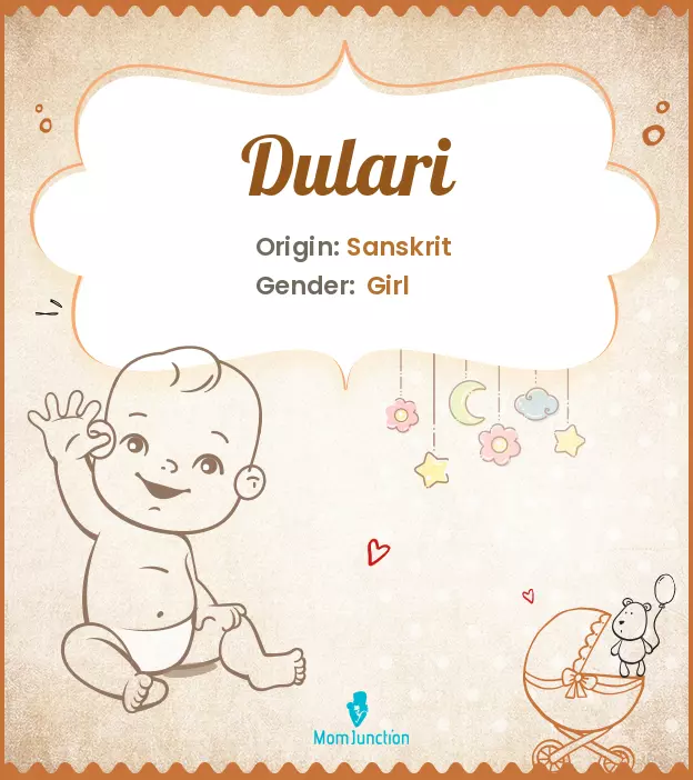 Explore Dulari: Meaning, Origin & Popularity | MomJunction