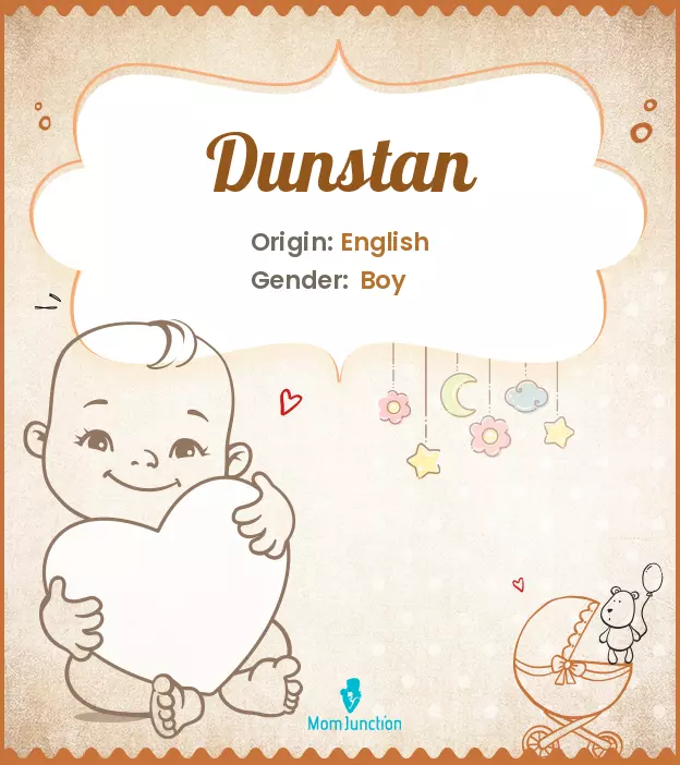 Explore Dunstan: Meaning, Origin & Popularity | MomJunction
