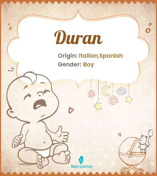Explore Duran: Meaning, Origin & Popularity | MomJunction