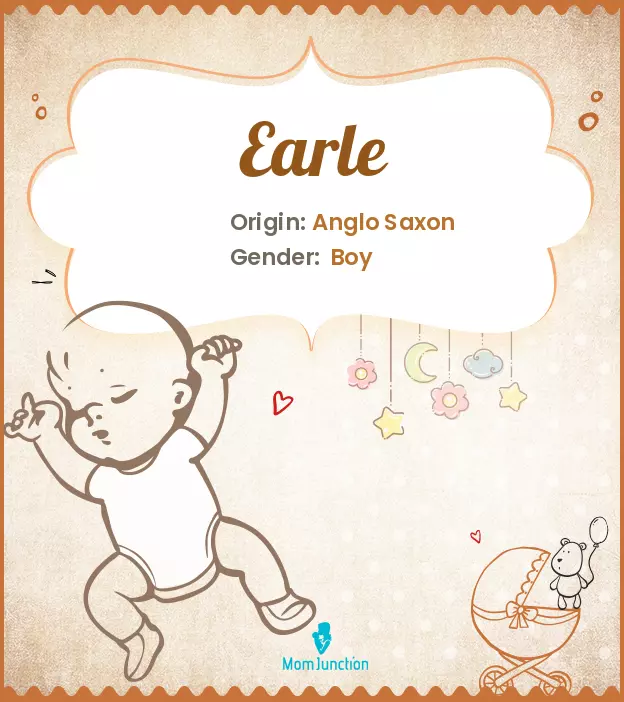 Explore Earle: Meaning, Origin & Popularity | MomJunction