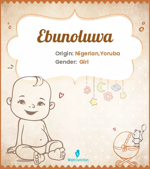 Explore Ebunoluwa: Meaning, Origin & Popularity | MomJunction