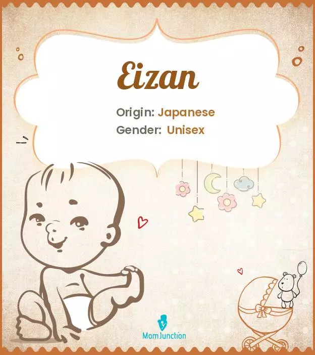 Explore Eizan: Meaning, Origin & Popularity | MomJunction