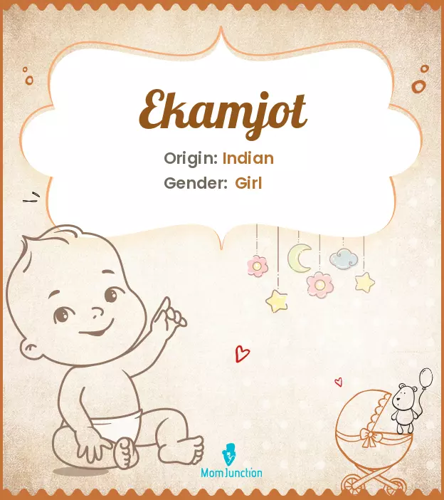 Explore Ekamjot: Meaning, Origin & Popularity | MomJunction