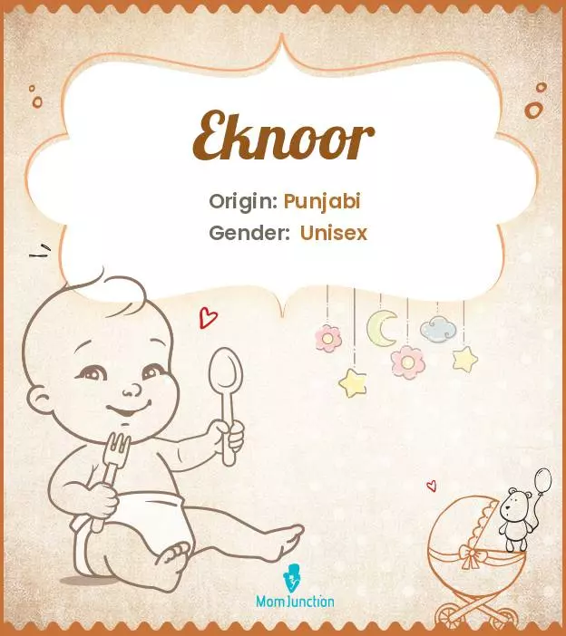 Explore Eknoor: Meaning, Origin & Popularity | MomJunction