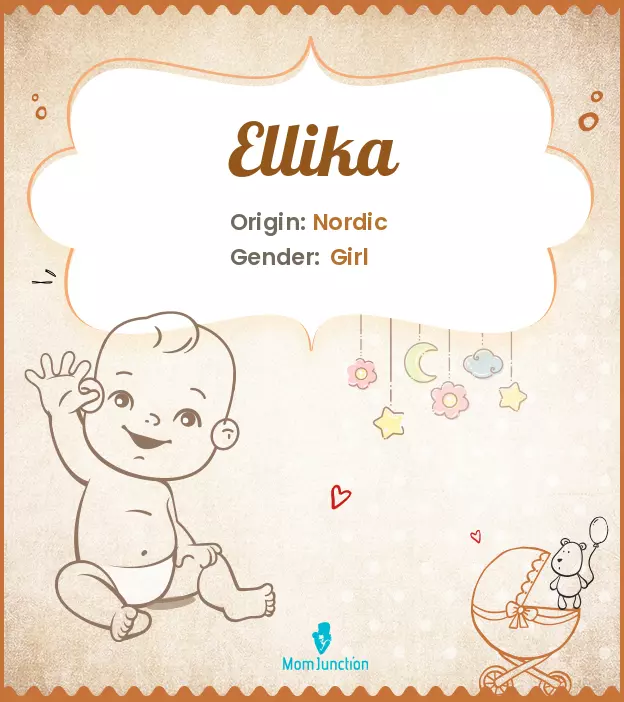 Explore Ellika: Meaning, Origin & Popularity | MomJunction