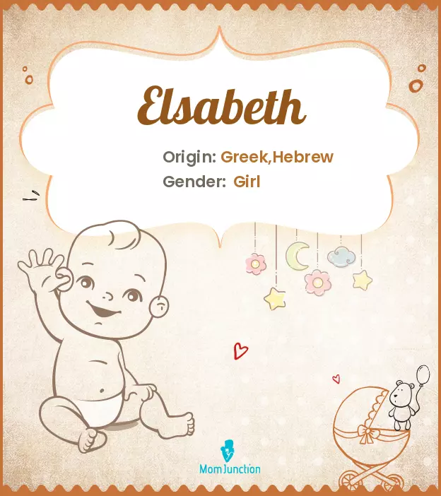 Elsbeth means my God is an oath