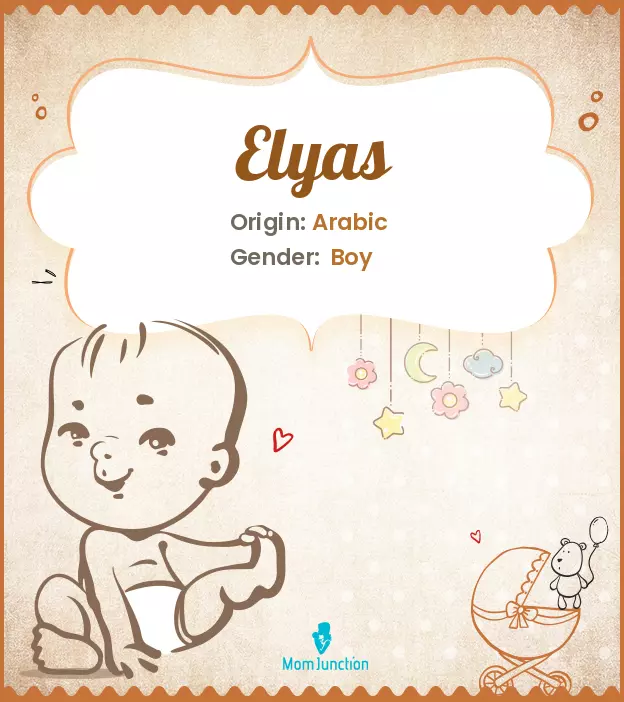 Explore Elyas: Meaning, Origin & Popularity_image