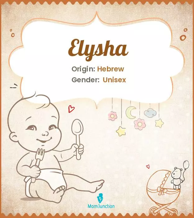 Explore Elysha: Meaning, Origin & Popularity | MomJunction