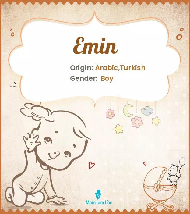 Explore Emin: Meaning, Origin & Popularity | MomJunction