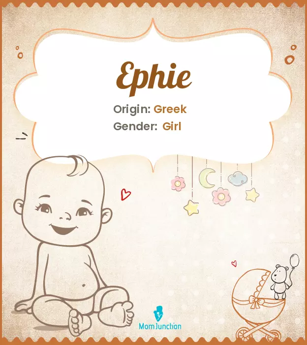 Explore Ephie: Meaning, Origin & Popularity | MomJunction