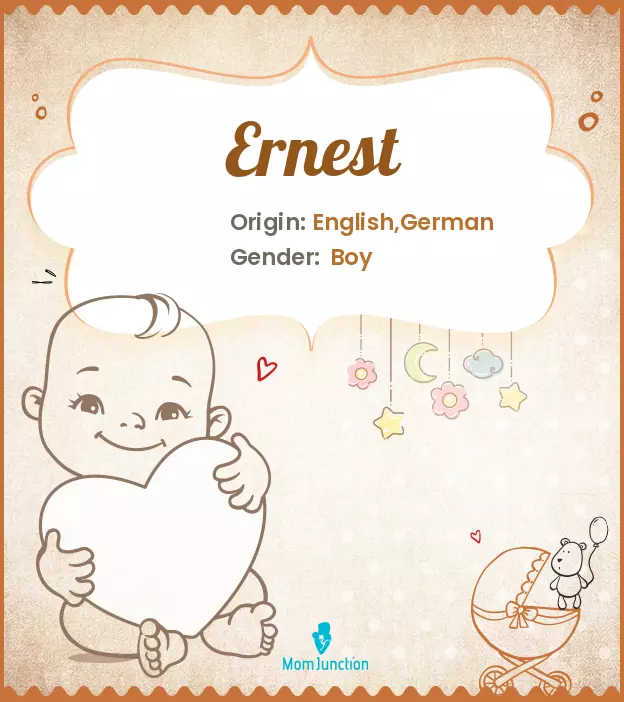 ernest: Name Meaning, Origin, History, And Popularity | MomJunction